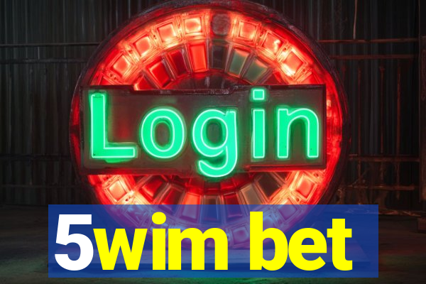 5wim bet