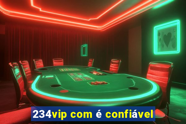 234vip com é confiável