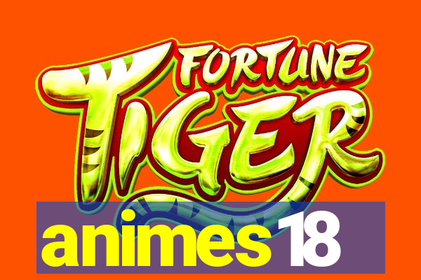 animes18