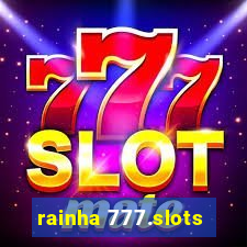 rainha 777.slots