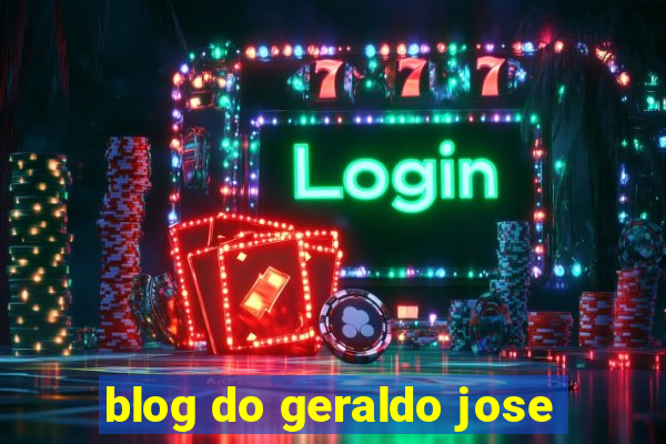 blog do geraldo jose