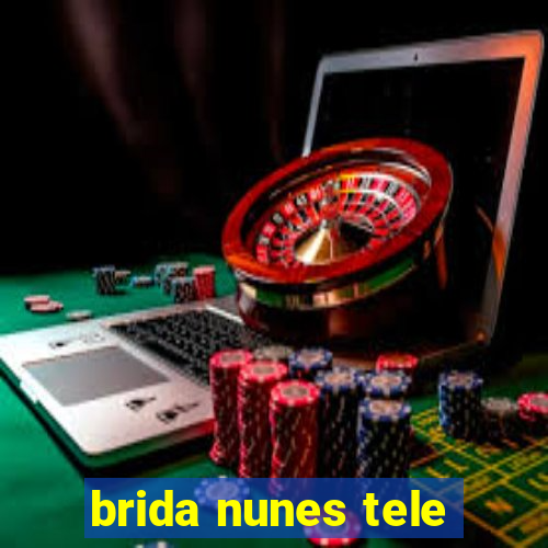 brida nunes tele