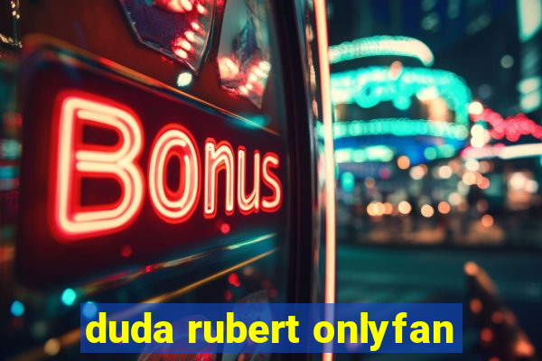 duda rubert onlyfan