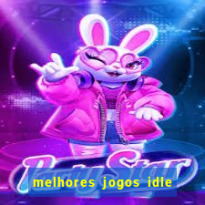 melhores jogos idle para android