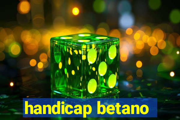 handicap betano