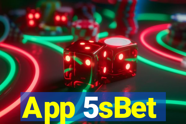 App 5sBet