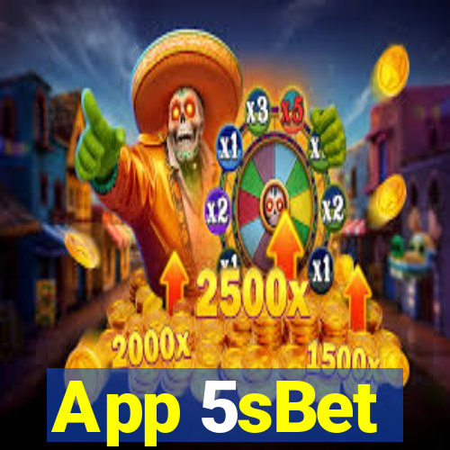 App 5sBet