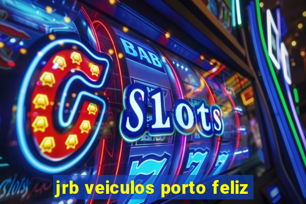 jrb veiculos porto feliz