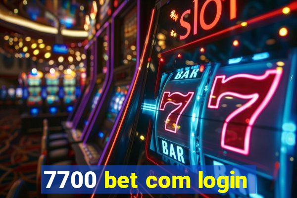 7700 bet com login