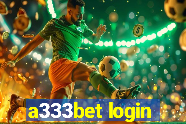 a333bet login