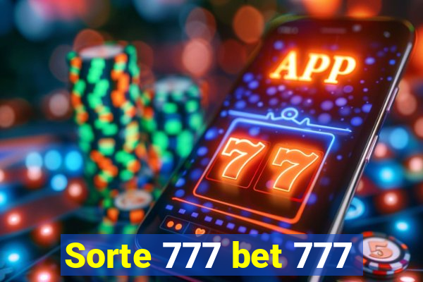 Sorte 777 bet 777