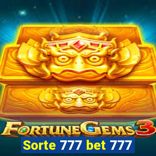 Sorte 777 bet 777