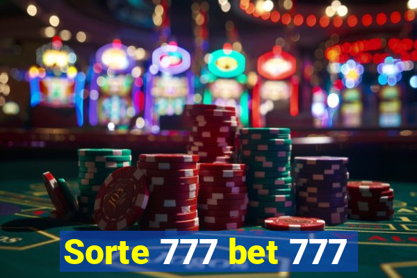 Sorte 777 bet 777