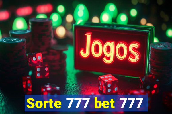 Sorte 777 bet 777