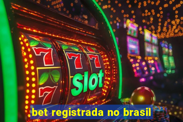 bet registrada no brasil