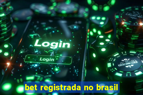 bet registrada no brasil