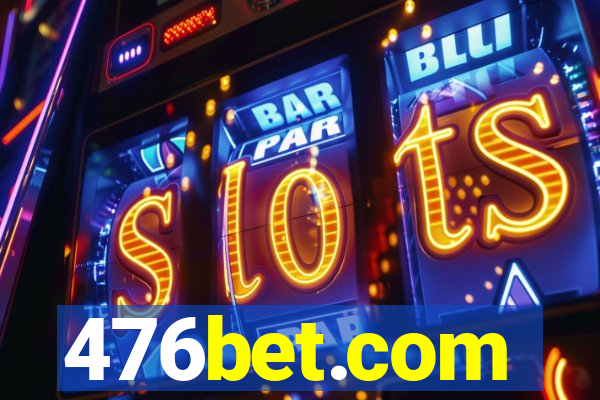 476bet.com