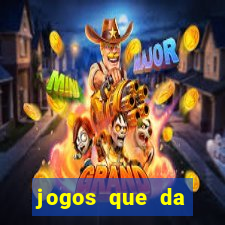 jogos que da dinheiro de verdade sem depositar