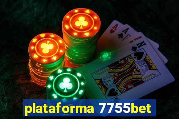 plataforma 7755bet