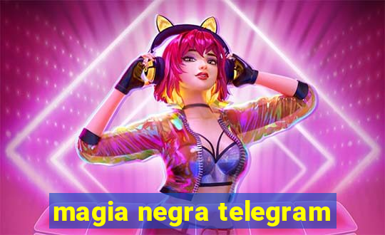 magia negra telegram