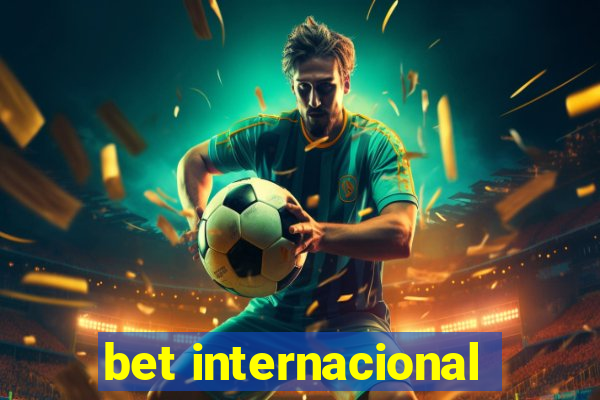 bet internacional