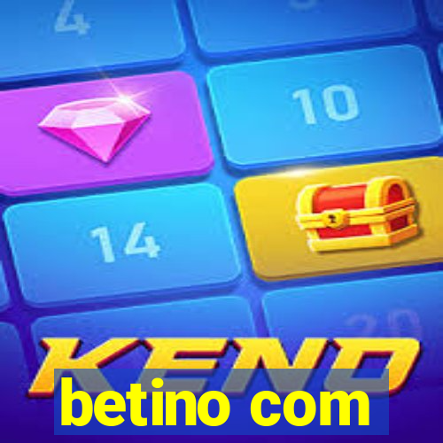 betino com