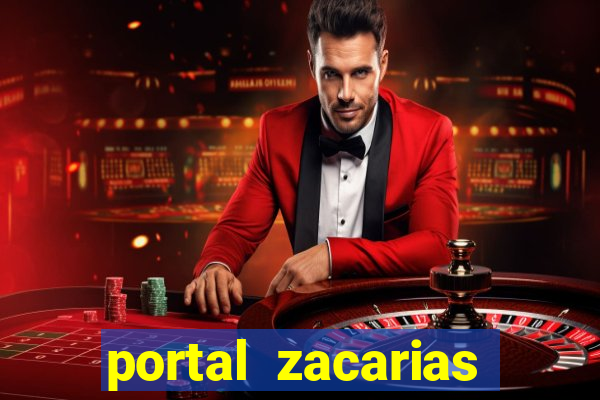 portal zacarias mais de 18