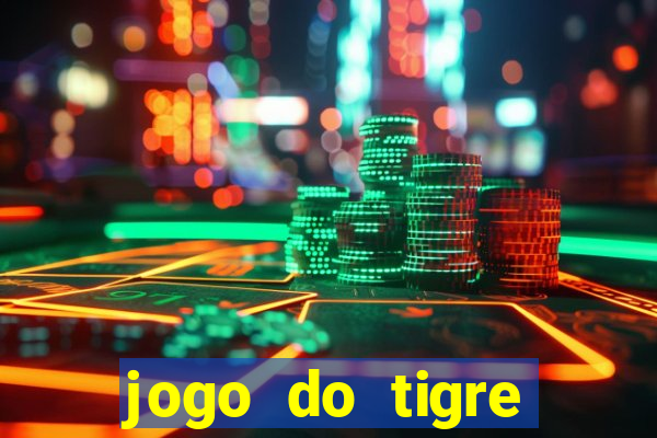 jogo do tigre bonus de cadastro