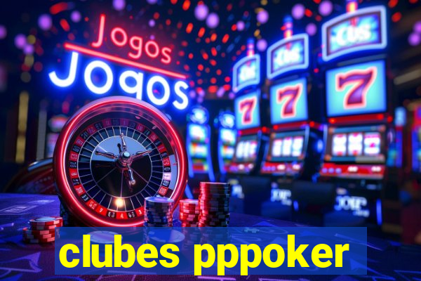 clubes pppoker