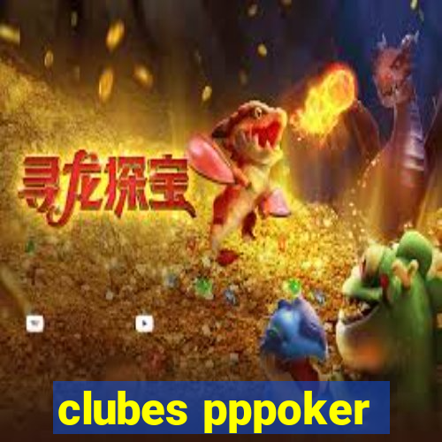 clubes pppoker