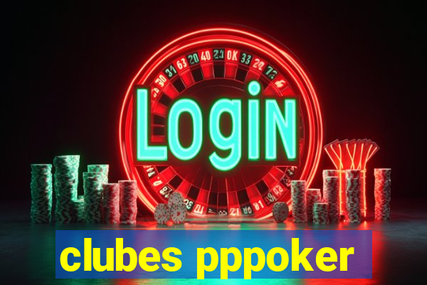 clubes pppoker