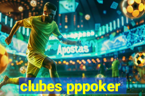 clubes pppoker