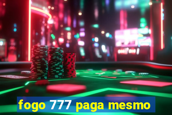 fogo 777 paga mesmo