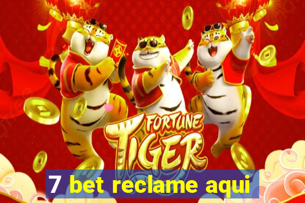 7 bet reclame aqui