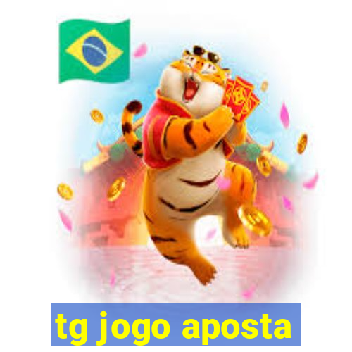 tg jogo aposta