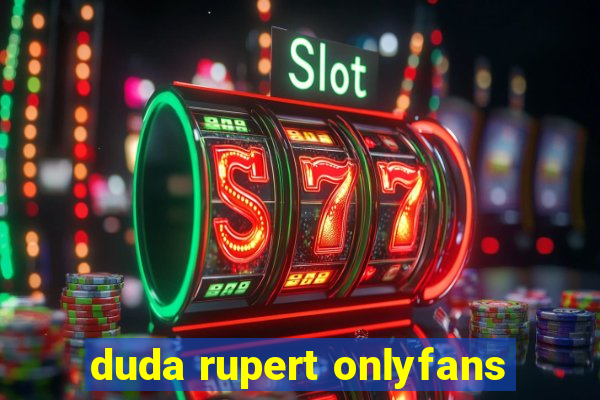 duda rupert onlyfans