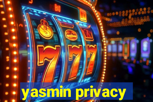 yasmin privacy