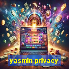 yasmin privacy