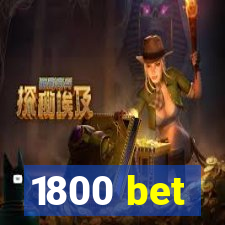 1800 bet