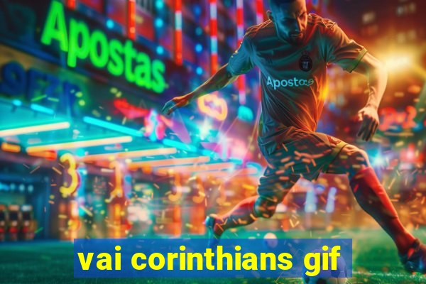 vai corinthians gif