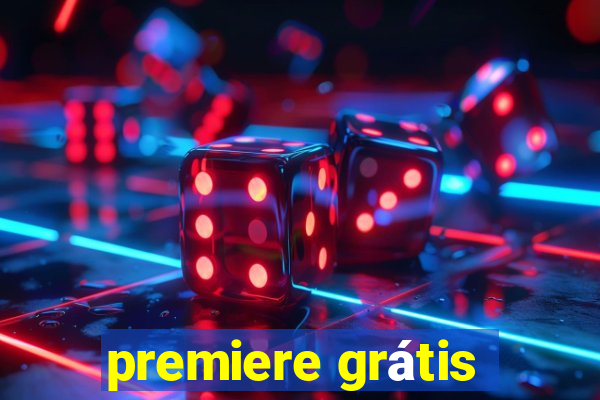 premiere grátis