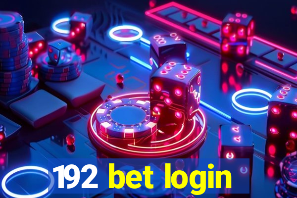 192 bet login