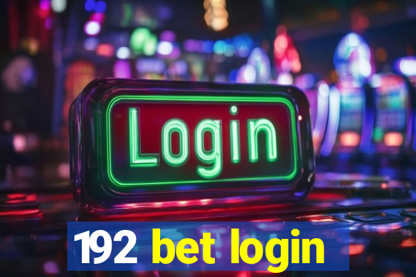 192 bet login