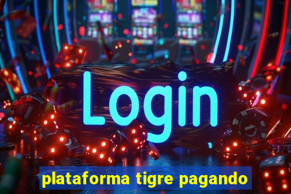 plataforma tigre pagando