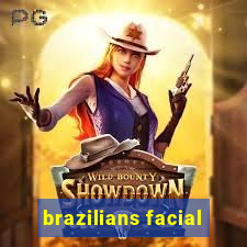 brazilians facial