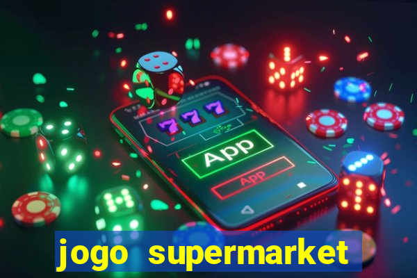 jogo supermarket spree demo