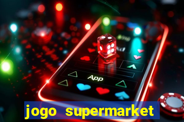 jogo supermarket spree demo