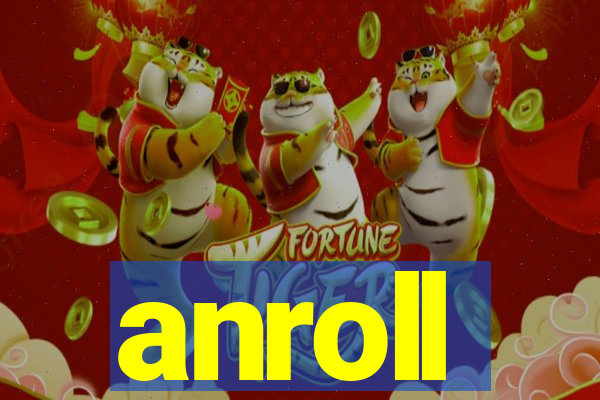 anroll