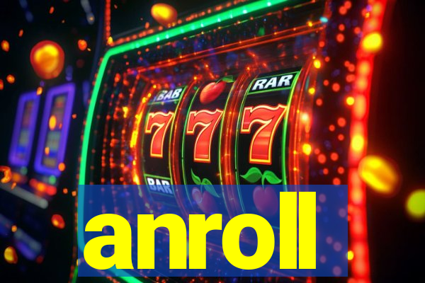 anroll