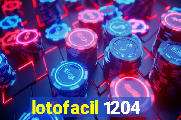 lotofacil 1204